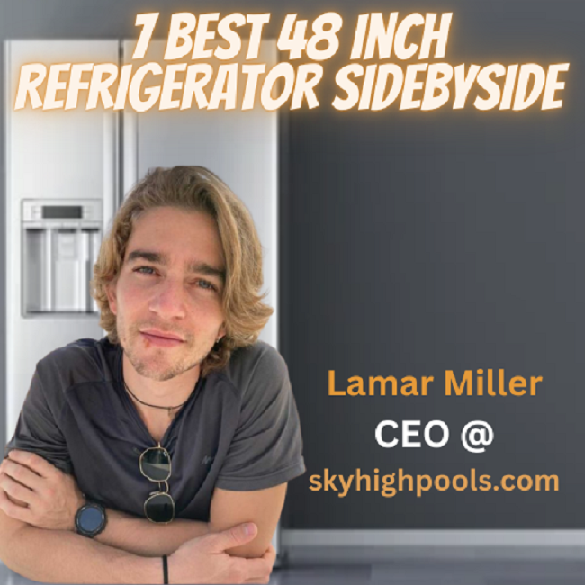Best 48 Inch Refrigerator SideBySide